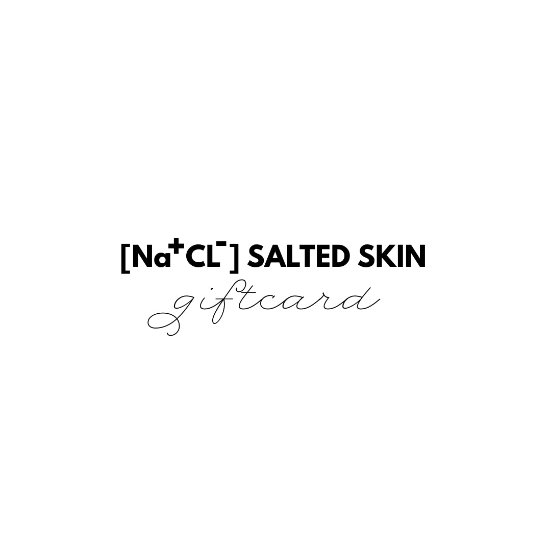 [Na+Cl-] SALTED SKIN Jewellery Giftcard